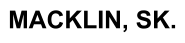 MACKLIN, SK.